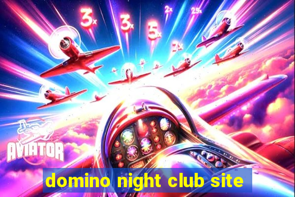 domino night club site